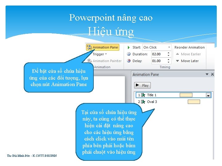 Powerpoint nâng cao Hiệu ứng Để bật cửa sổ chứa hiệu ứng của các