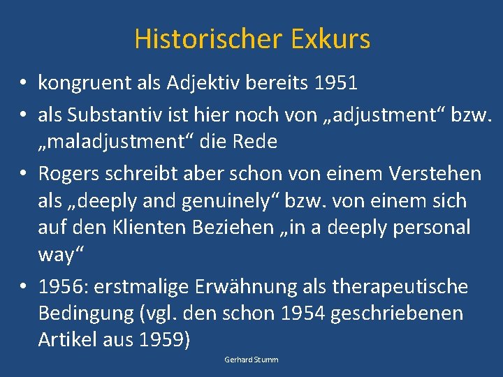 Historischer Exkurs • kongruent als Adjektiv bereits 1951 • als Substantiv ist hier noch