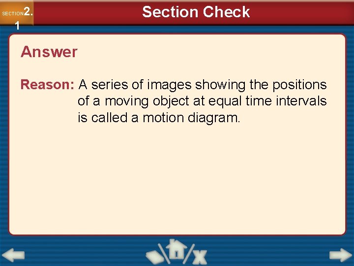 2. SECTION 1 Section Check Answer Reason: A series of images showing the positions