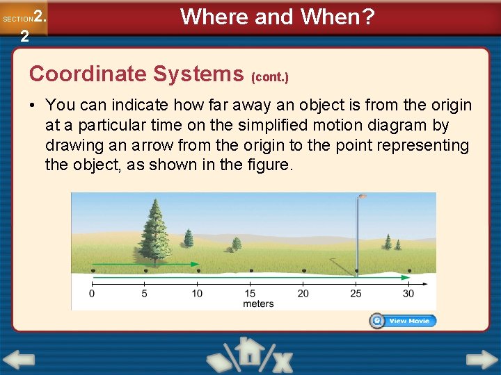 2. SECTION 2 Where and When? Coordinate Systems (cont. ) • You can indicate 2. SECTION 2 Where and When? Coordinate Systems (cont. ) • You can indicate