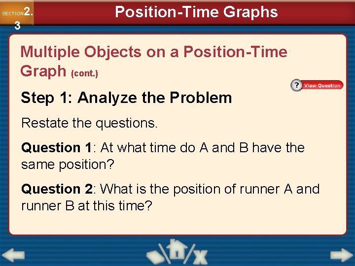 2. SECTION 3 Position-Time Graphs Multiple Objects on a Position-Time Graph (cont. ) Step