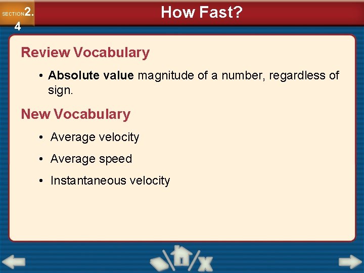 How Fast? 2. SECTION 4 Review Vocabulary • Absolute value magnitude of a number, How Fast? 2. SECTION 4 Review Vocabulary • Absolute value magnitude of a number,