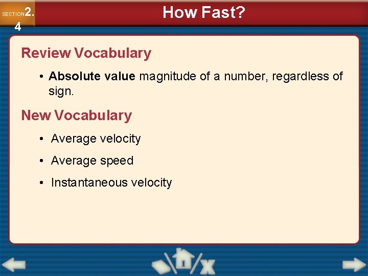 How Fast? 2. SECTION 4 Review Vocabulary • Absolute value magnitude of a number,