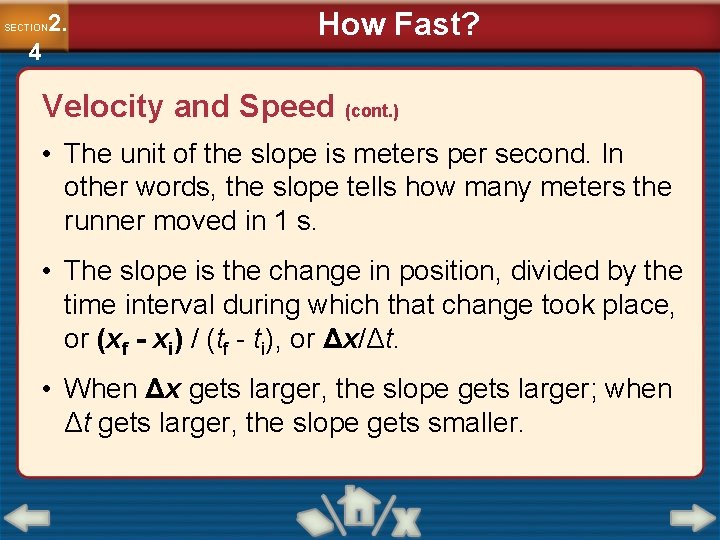 2. SECTION 4 How Fast? Velocity and Speed (cont. ) • The unit of 2. SECTION 4 How Fast? Velocity and Speed (cont. ) • The unit of