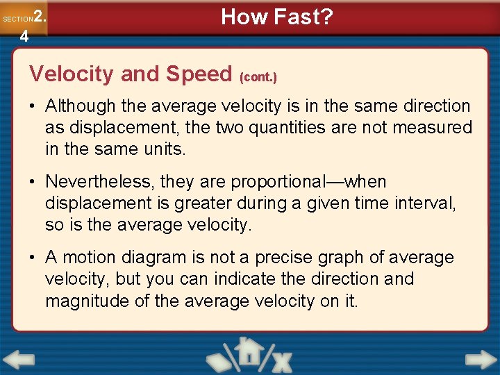 2. SECTION 4 How Fast? Velocity and Speed (cont. ) • Although the average 2. SECTION 4 How Fast? Velocity and Speed (cont. ) • Although the average