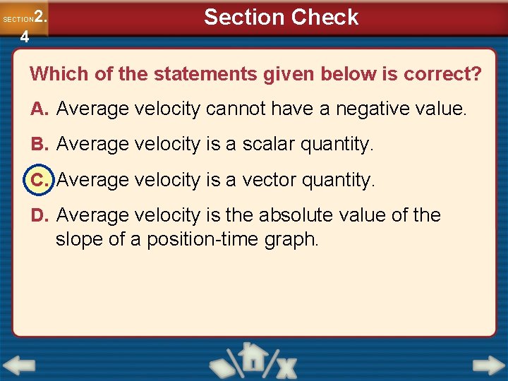 2. SECTION 4 Section Check Which of the statements given below is correct? A.
