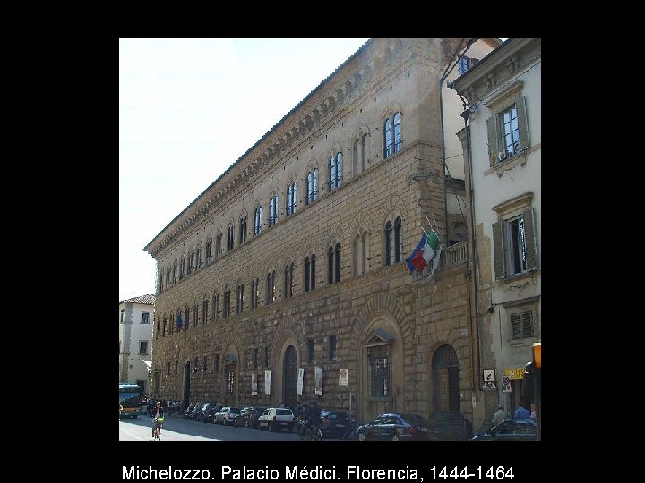 Michelozzo. Palacio Médici. Florencia, 1444 -1464 