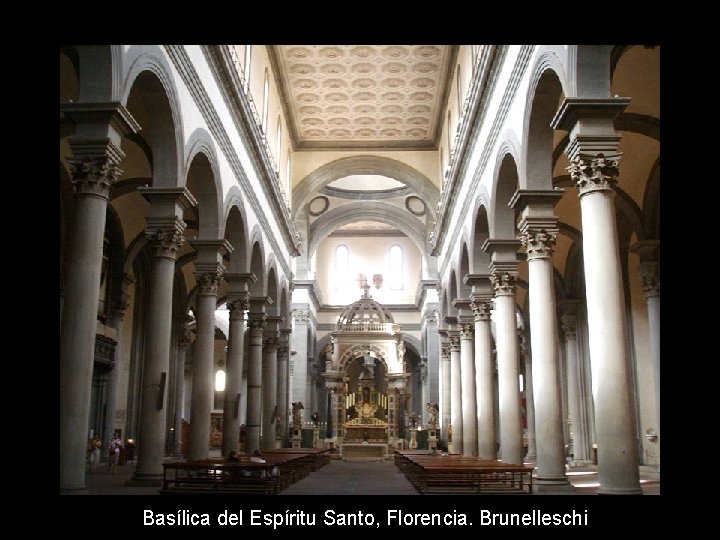 Basílica del Espíritu Santo, Florencia. Brunelleschi 