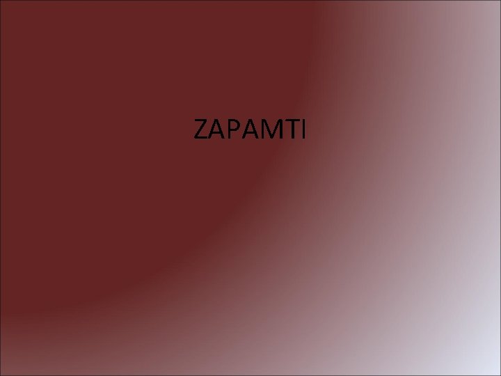 ZAPAMTI 