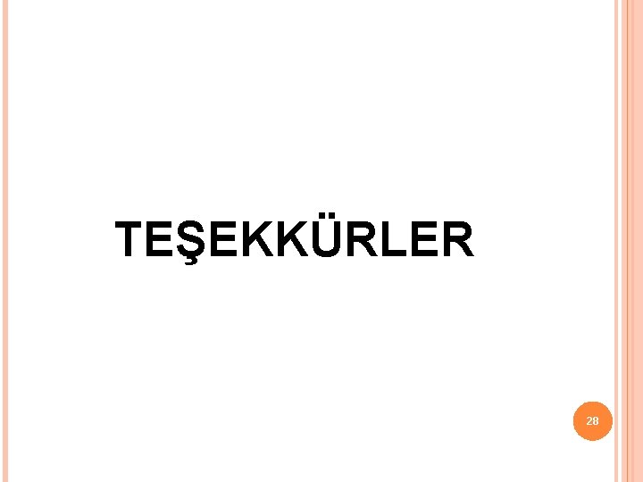 TEŞEKKÜRLER 28 