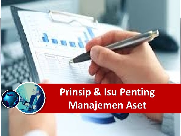 Prinsip & Isu Penting Manajemen Aset 