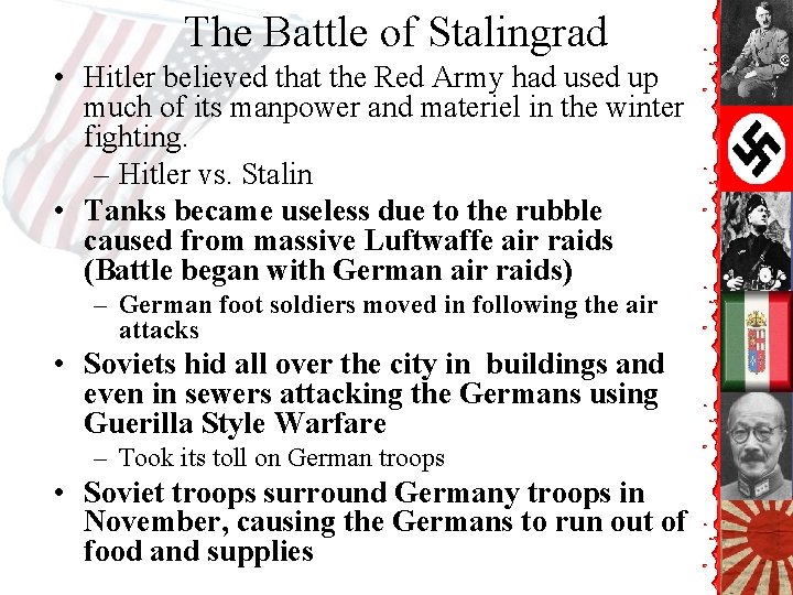 The Battle of Stalingrad • Hitler believed that the Red Army had used up The Battle of Stalingrad • Hitler believed that the Red Army had used up