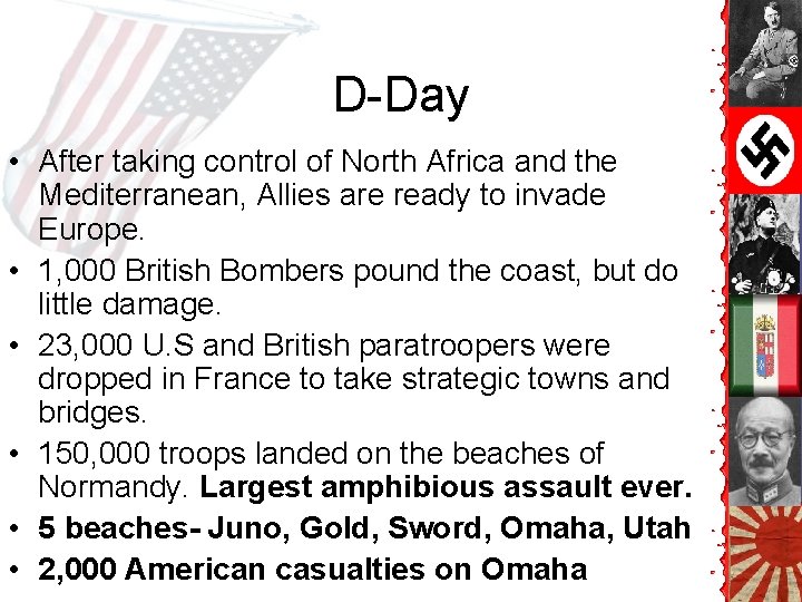 D-Day • After taking control of North Africa and the Mediterranean, Allies are ready D-Day • After taking control of North Africa and the Mediterranean, Allies are ready