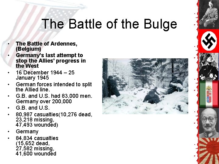 The Battle of the Bulge • • • The Battle of Ardennes, (Belgium) Germany’s The Battle of the Bulge • • • The Battle of Ardennes, (Belgium) Germany’s