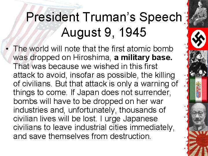 President Truman’s Speech August 9, 1945 • The world will note that the first President Truman’s Speech August 9, 1945 • The world will note that the first