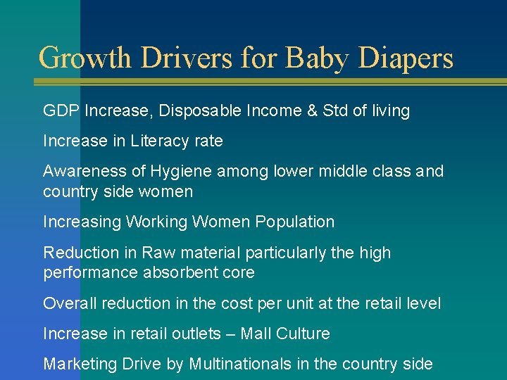 Growth Drivers for Baby Diapers GDP Increase, Disposable Income & Std of living Increase