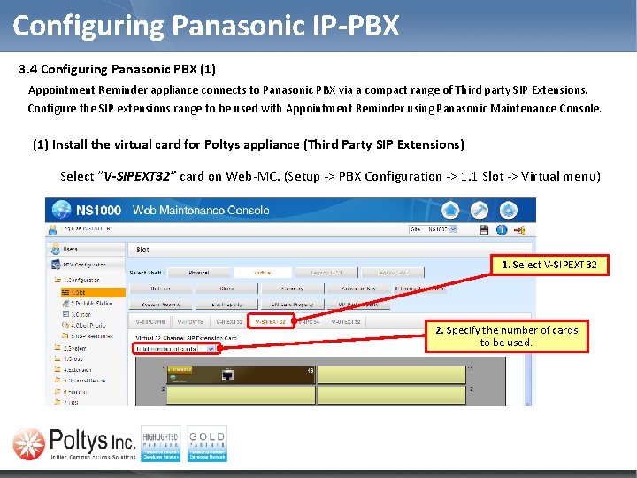 Configuring Panasonic IP-PBX 3. 4 Configuring Panasonic PBX (1) Appointment Reminder appliance connects to