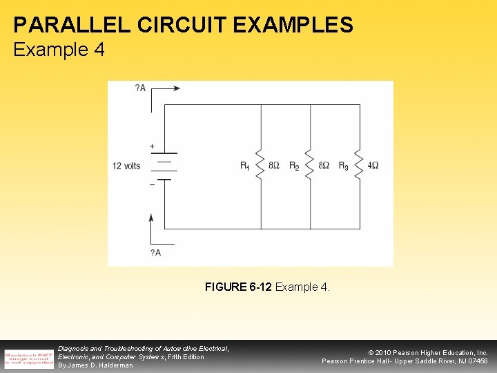 PARALLEL CIRCUIT EXAMPLES Example 4 FIGURE 6 -12 Example 4. Diagnosis and Troubleshooting of