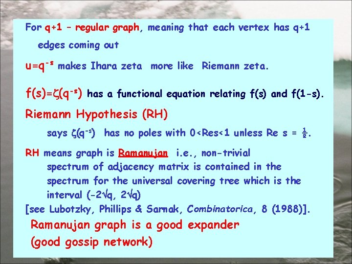 For q+1 – regular graph, meaning that each vertex has q+1 edges coming out