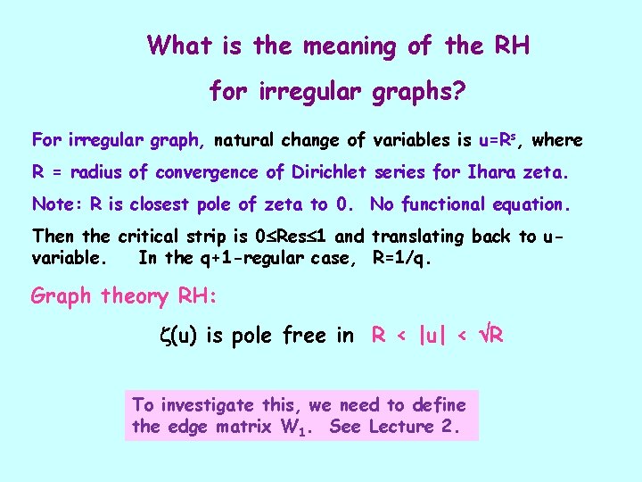 What is the meaning of the RH for irregular graphs? For irregular graph, natural