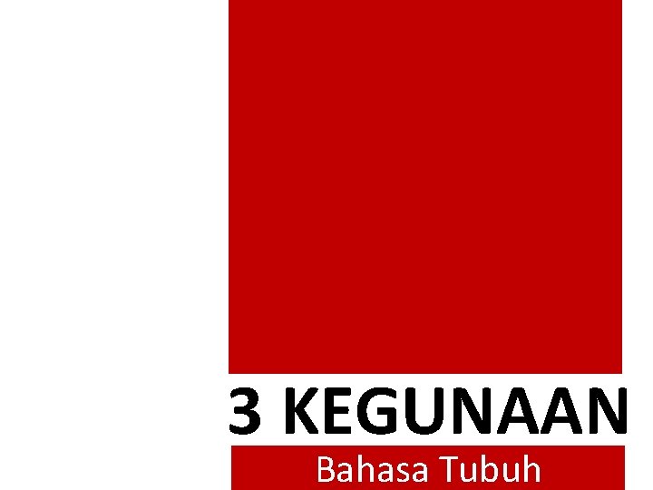 3 KEGUNAAN Bahasa Tubuh 