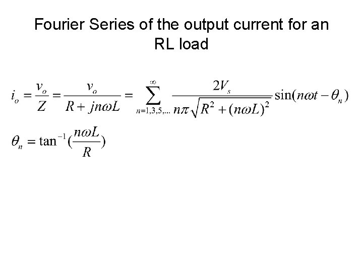 Fourier Series of the output current for an RL load 