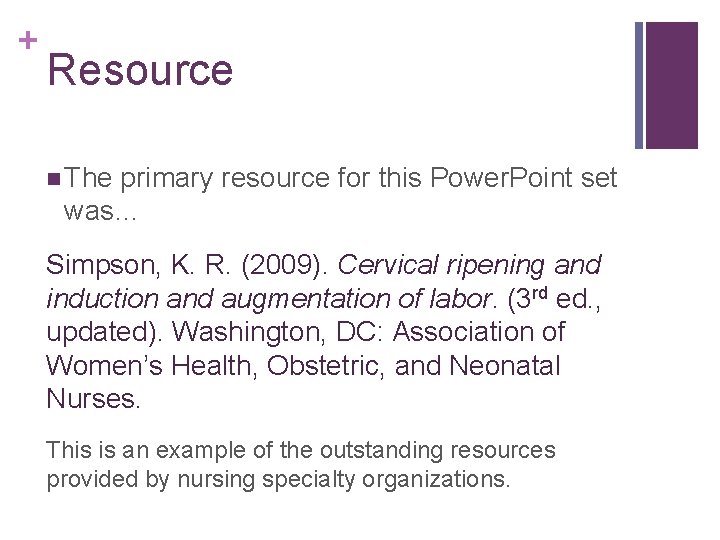 + Resource n The primary resource for this Power. Point set was… Simpson, K.