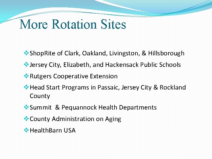 More Rotation Sites v Shop. Rite of Clark, Oakland, Livingston, & Hillsborough v Jersey