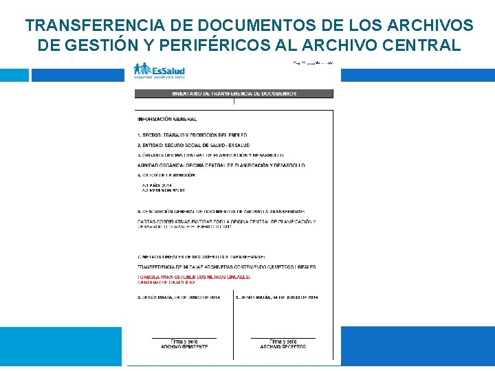 TRANSFERENCIA DE DOCUMENTOS DE LOS ARCHIVOS DE GESTIÓN Y PERIFÉRICOS AL ARCHIVO CENTRAL 
