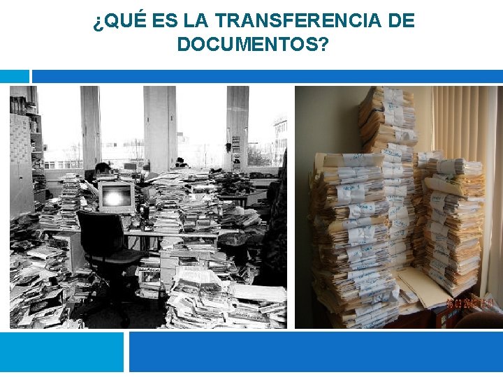 ¿QUÉ ES LA TRANSFERENCIA DE DOCUMENTOS? 