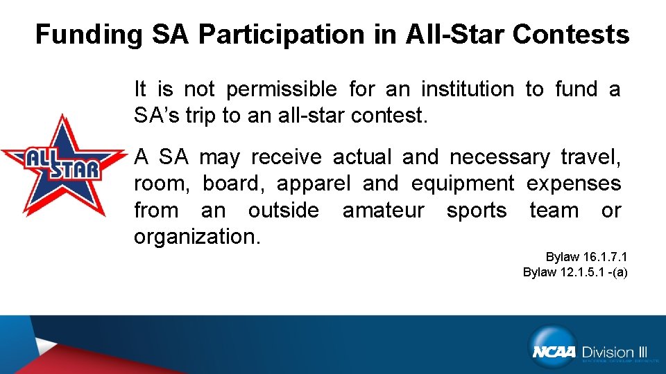 Funding SA Participation in All-Star Contests It is not permissible for an institution to