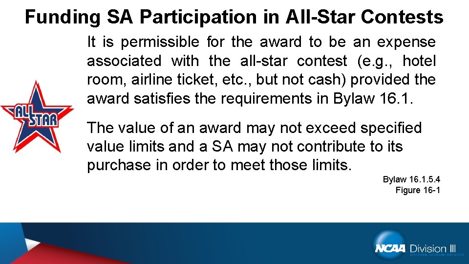 Funding SA Participation in All-Star Contests It is permissible for the award to be