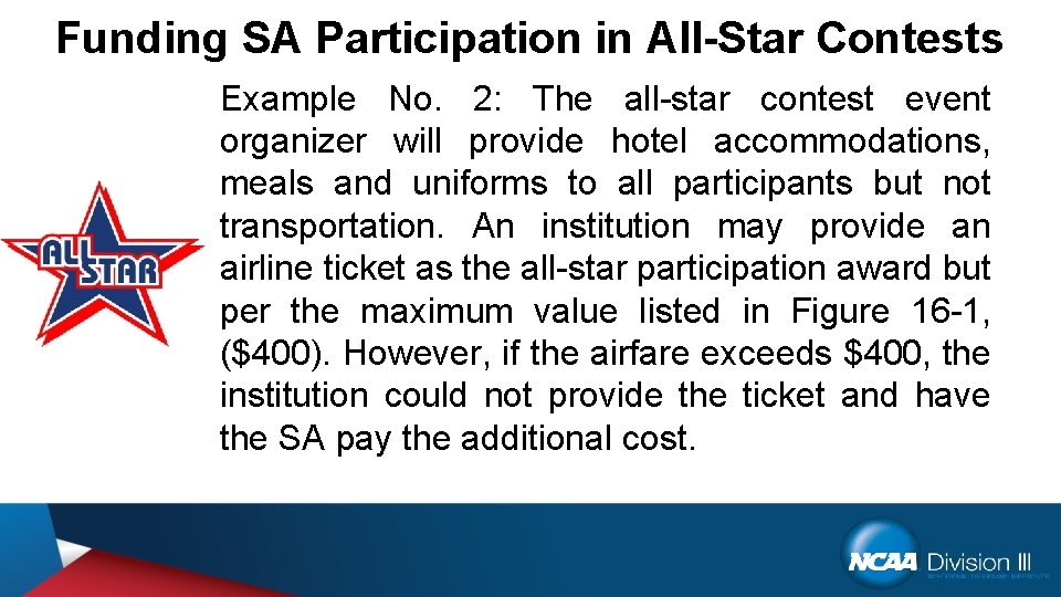 Funding SA Participation in All-Star Contests Example No. 2: The all-star contest event organizer