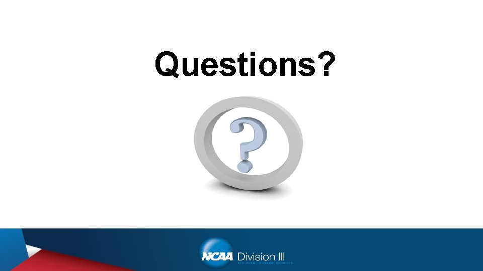 Questions? 