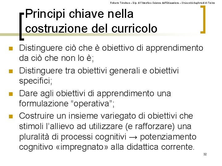 Roberto Trinchero – Dip. di Filosofia e Scienze dell’Educazione – Università degli studi di
