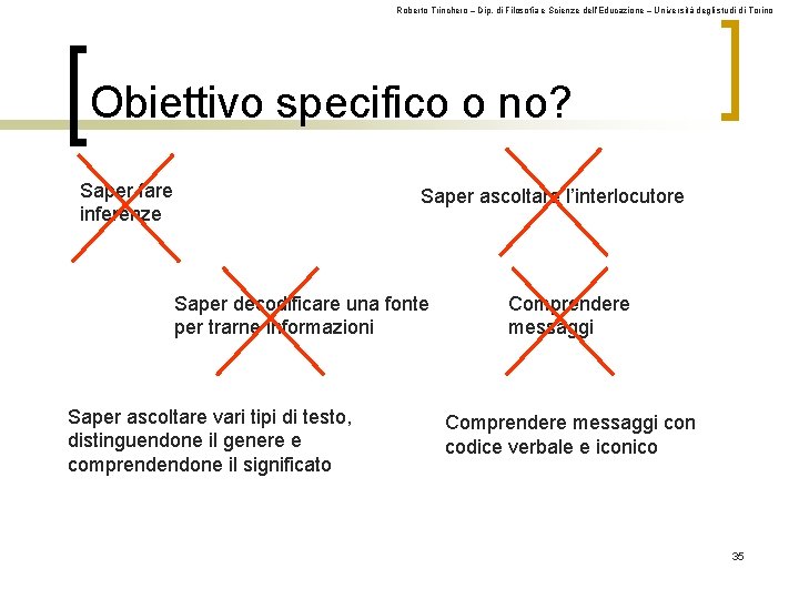 Roberto Trinchero – Dip. di Filosofia e Scienze dell’Educazione – Università degli studi di