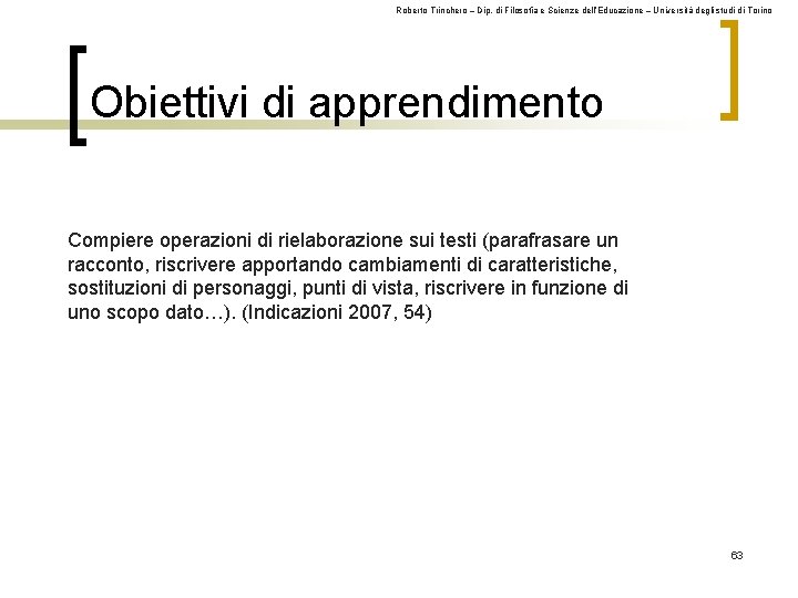 Roberto Trinchero – Dip. di Filosofia e Scienze dell’Educazione – Università degli studi di