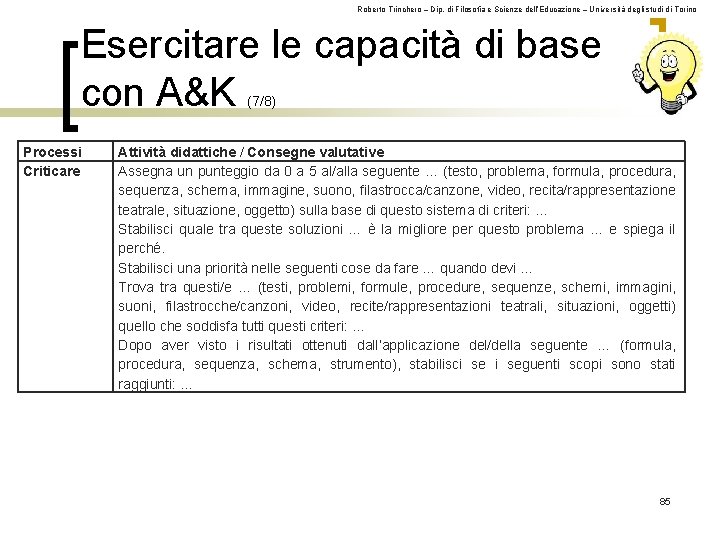Roberto Trinchero – Dip. di Filosofia e Scienze dell’Educazione – Università degli studi di