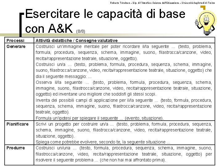Roberto Trinchero – Dip. di Filosofia e Scienze dell’Educazione – Università degli studi di