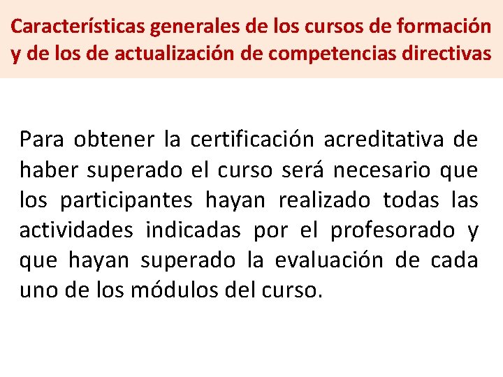 Características generales de los cursos de formación y de los de actualización de competencias