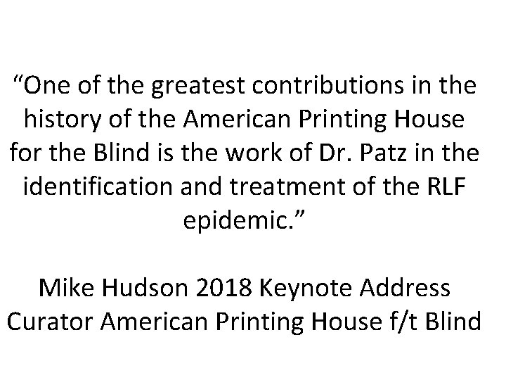 “One of the greatest contributions in the history of the American Printing House for