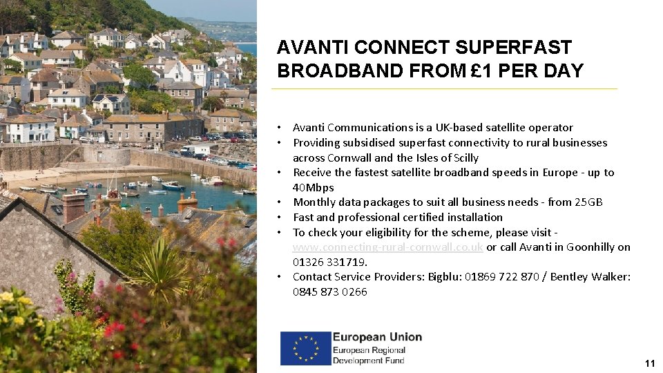 AVANTI CONNECT SUPERFAST BROADBAND FROM £ 1 PER DAY • Avanti Communications is a