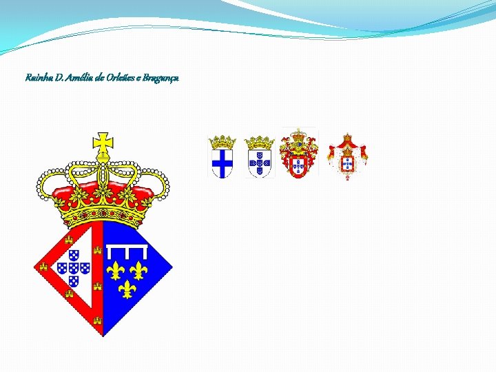 Rainha D. Amélia de Orleães e Bragança 