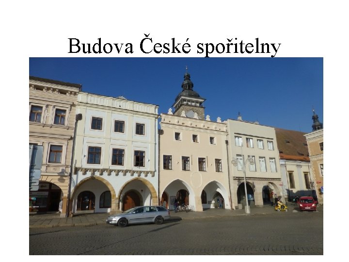 Budova České spořitelny 