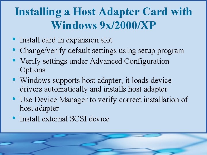 Installing a Host Adapter Card with Windows 9 x/2000/XP • • • Install card