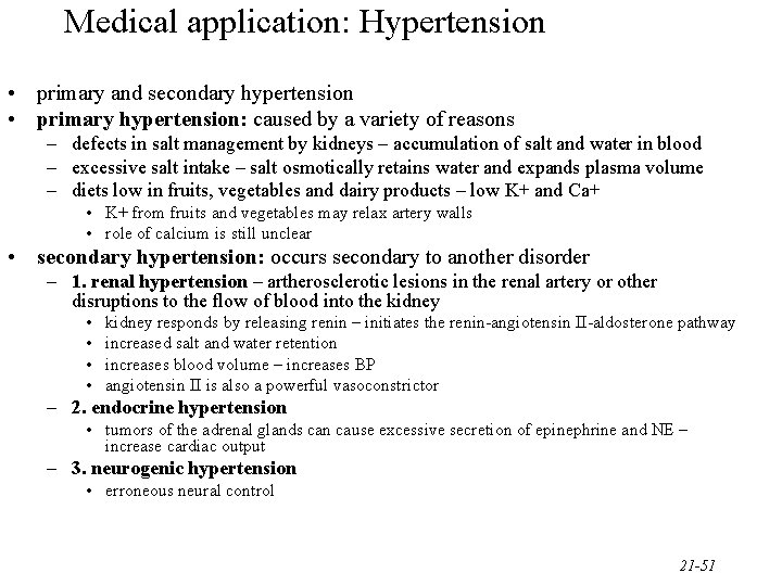 Medical application: Hypertension • primary and secondary hypertension • primary hypertension: caused by a Medical application: Hypertension • primary and secondary hypertension • primary hypertension: caused by a