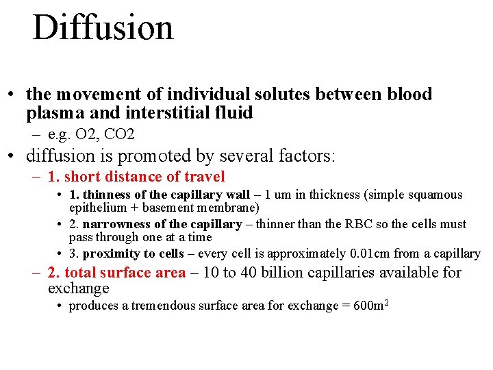 Diffusion • the movement of individual solutes between blood plasma and interstitial fluid –