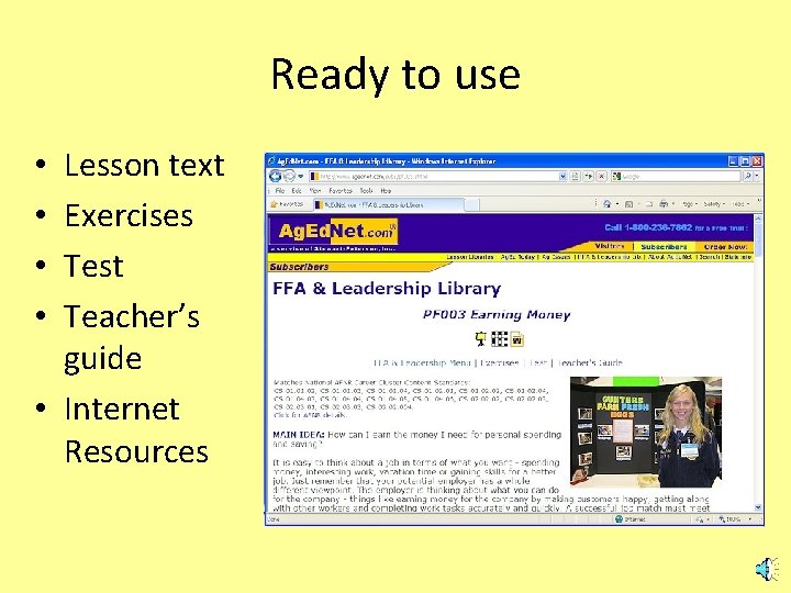 Ready to use Lesson text Exercises Test Teacher’s guide • Internet Resources • •