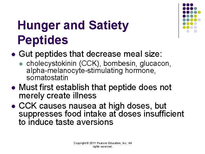 Hunger and Satiety Peptides l Gut peptides that decrease meal size: l l l