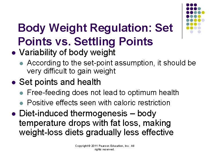 Body Weight Regulation: Set Points vs. Settling Points l Variability of body weight l